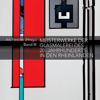 Nestler - Meisterwerke Glasmalerei 20 Jh - Bd III - Cover - 2019 - (c) Kühlen-Verlag [Ausschn]